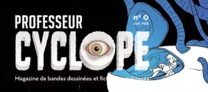 Web-ap' Intégration front-end Mise en page et programmation de certains numéros du magazine de BD numérique 'Professeur cyclope' à Nantes.